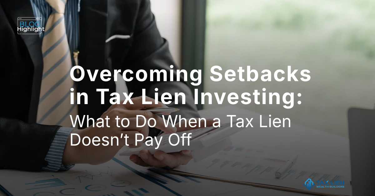 Overcoming Setbacks in Tax Lien Investing